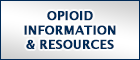 Opioid Information & Resources
